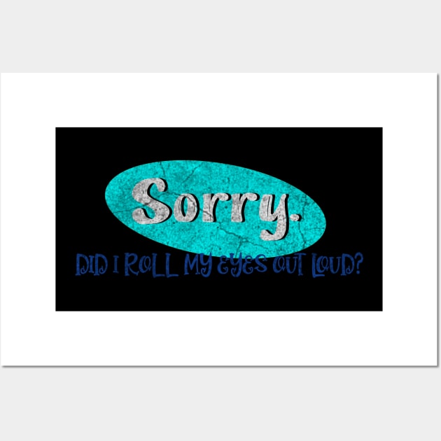 Sorry Wall Art by ysmnlettering